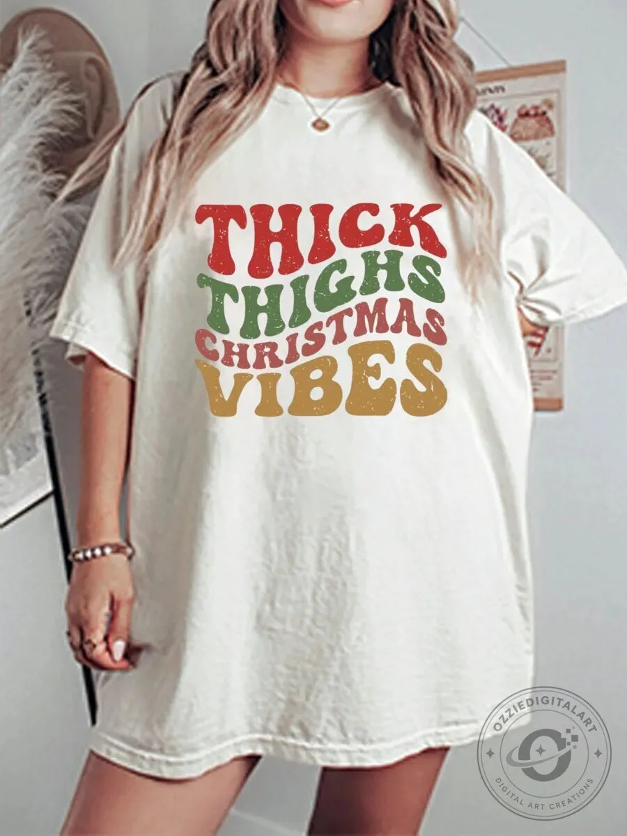 Thick Thighs Christmas Vibes Oversized Graphic T-Shirt